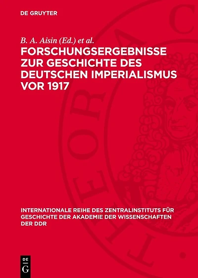 Forschungsergebnisse zur Geschichte des deutschen Imperialismus vor 1917