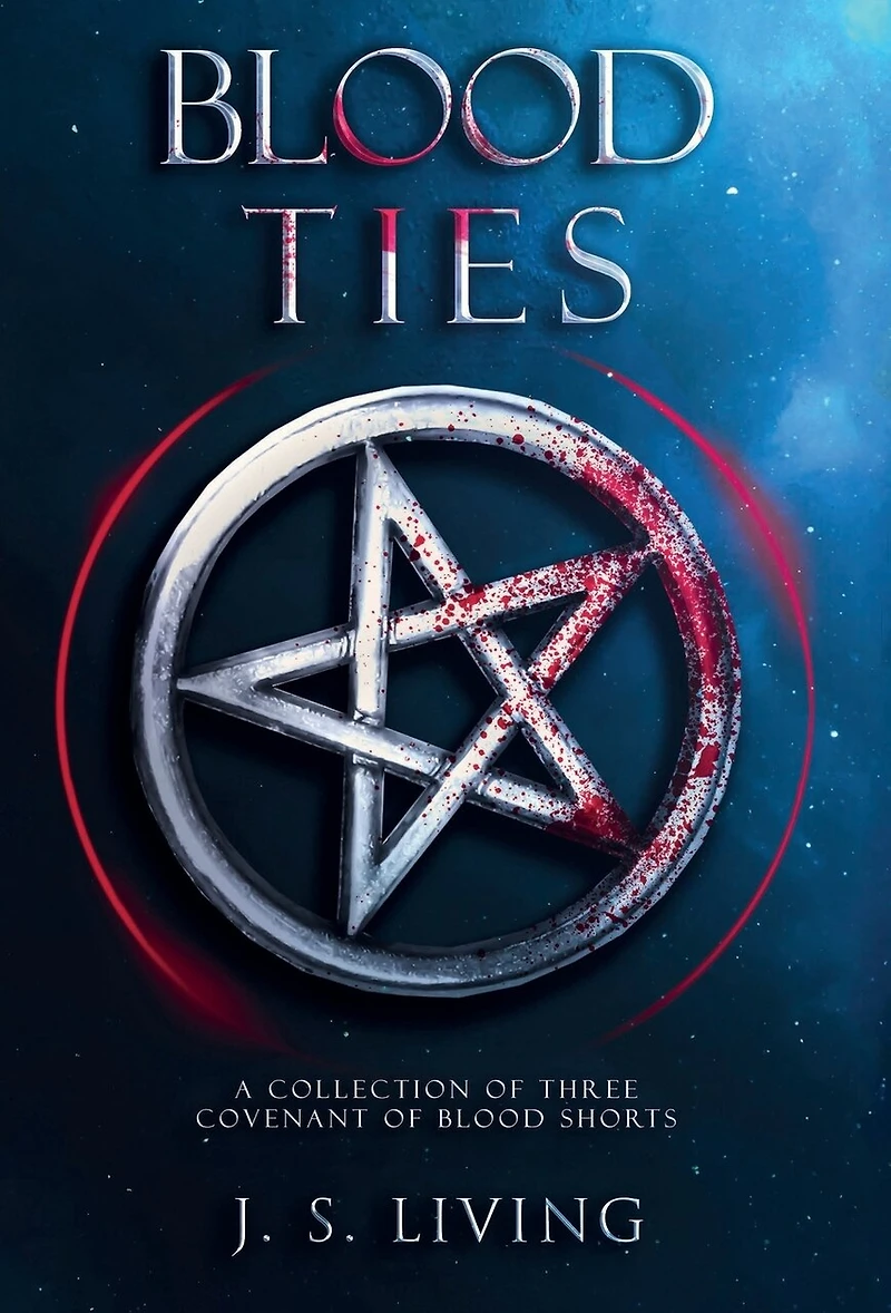 Blood Ties: A Collection of Three Covenant of Blood Shorts