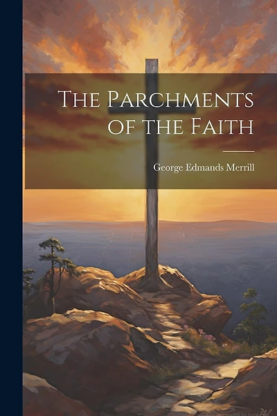 The Parchments of the Faith