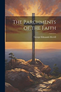 The Parchments of the Faith