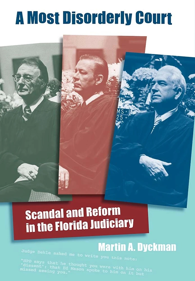 A Most Disorderly Court: Scandal and Reform the Florida Judiciary