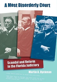 A Most Disorderly Court: Scandal and Reform the Florida Judiciary