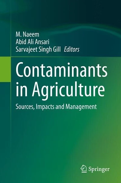 Contaminants Agriculture: Sources, Impacts and Management