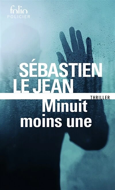 Minuit moins une: thriller