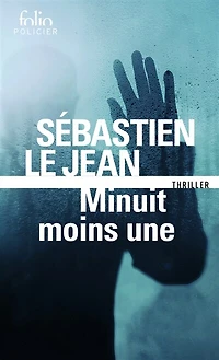 Minuit moins une: thriller