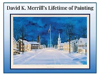 David K. Merrill's Lifetime of Painting