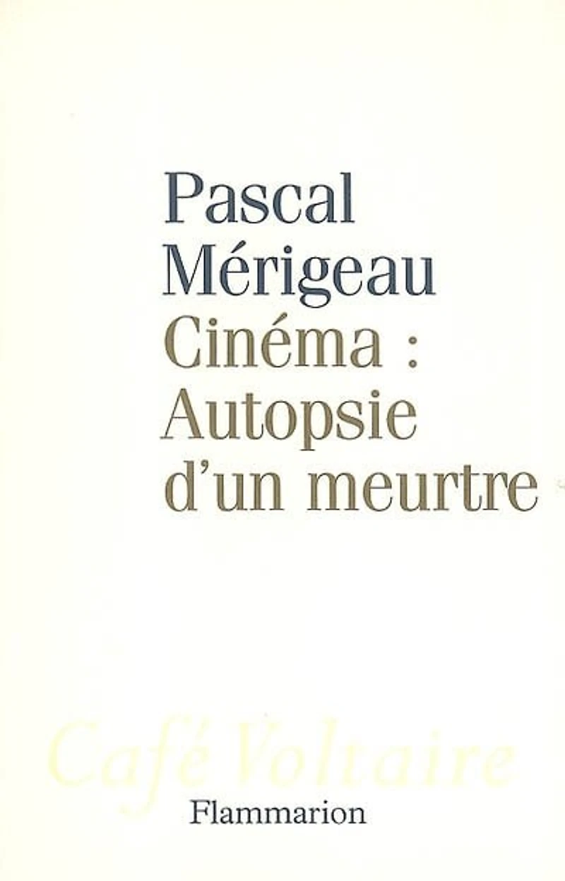 Cinéma, autopsie d'un meurtre