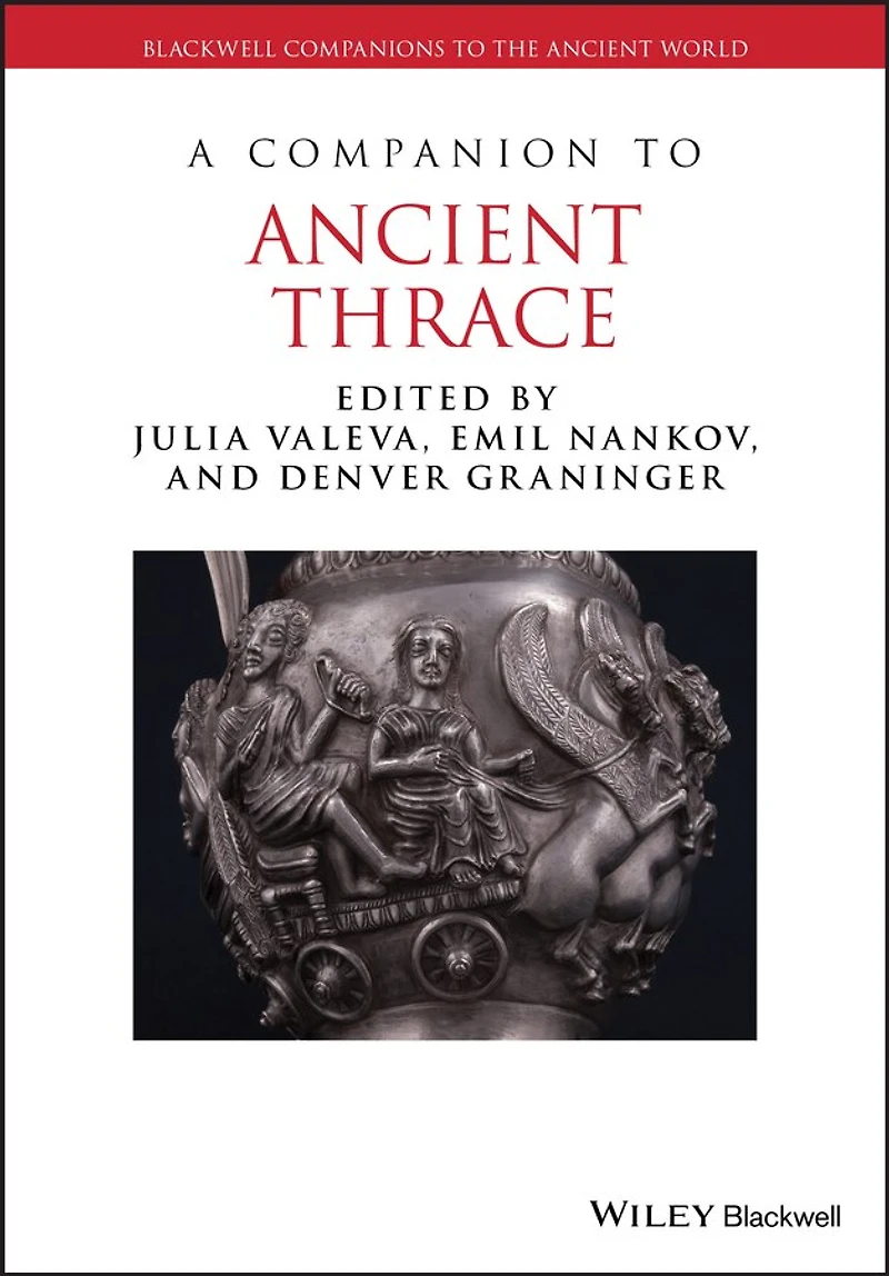 A Companion to Ancient Thrace