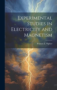 Experimental Studies in Electricity and Magnetism