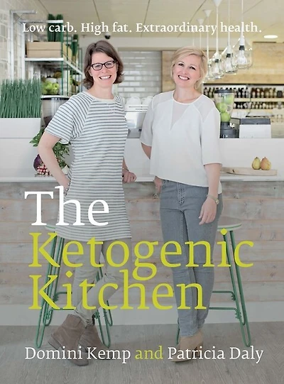 Ketogenic Kitchen: Low Carb. High Fat. Extraordinary Health.