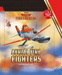 Disney's Planes Fire and Rescue: Aerial Fire Fighters: Cartoon Pop-up