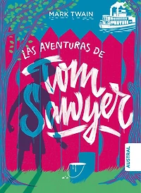 Las aventuras de Tom Sawyer / The Adventures of Tom Sawyer
