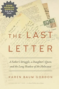 The Last Letter: A Father's Struggle, Daughter's Quest, And Long Shadow Of Holocaust