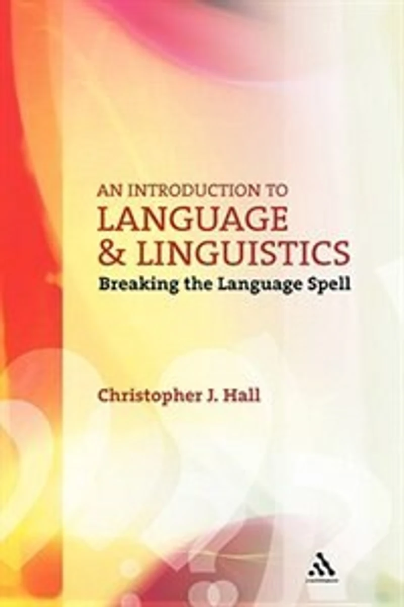 An Introduction to Language and Linguistics: Breaking the Spell
