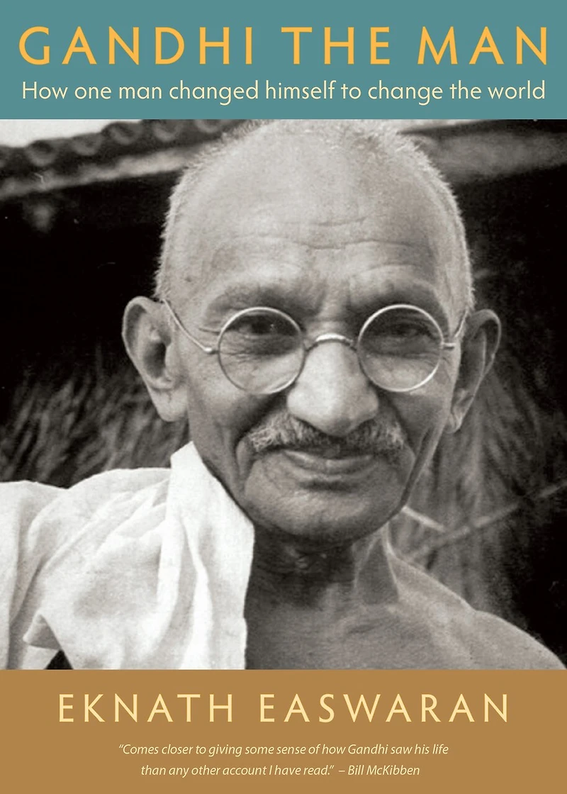 Gandhi the Man: How One Man Changed Himself to Change World