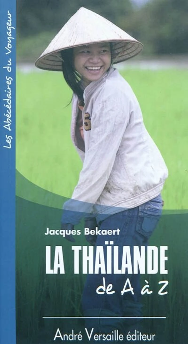 La Thaïlande de A à Z