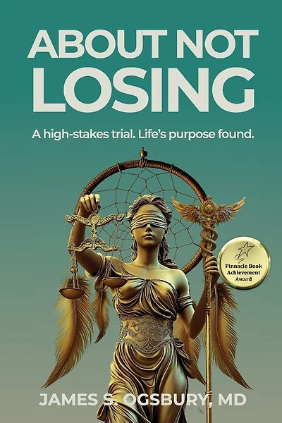 About Not Losing: A high-stakes trial. Life's purpose found