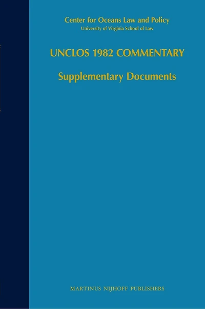UNCLOS 1982 Commentary: Supplementary Documents