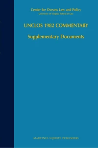 UNCLOS 1982 Commentary: Supplementary Documents
