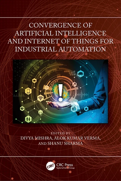 Convergence of Artificial Intelligence and Internet Things for Industrial Automation