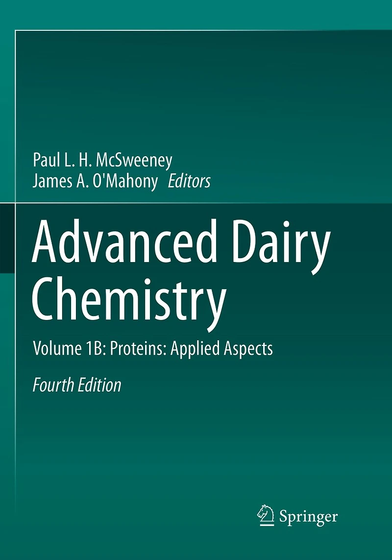 Advanced Dairy Chemistry: Volume 1B: Proteins: Applied Aspects