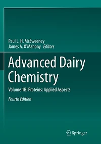 Advanced Dairy Chemistry: Volume 1B: Proteins: Applied Aspects