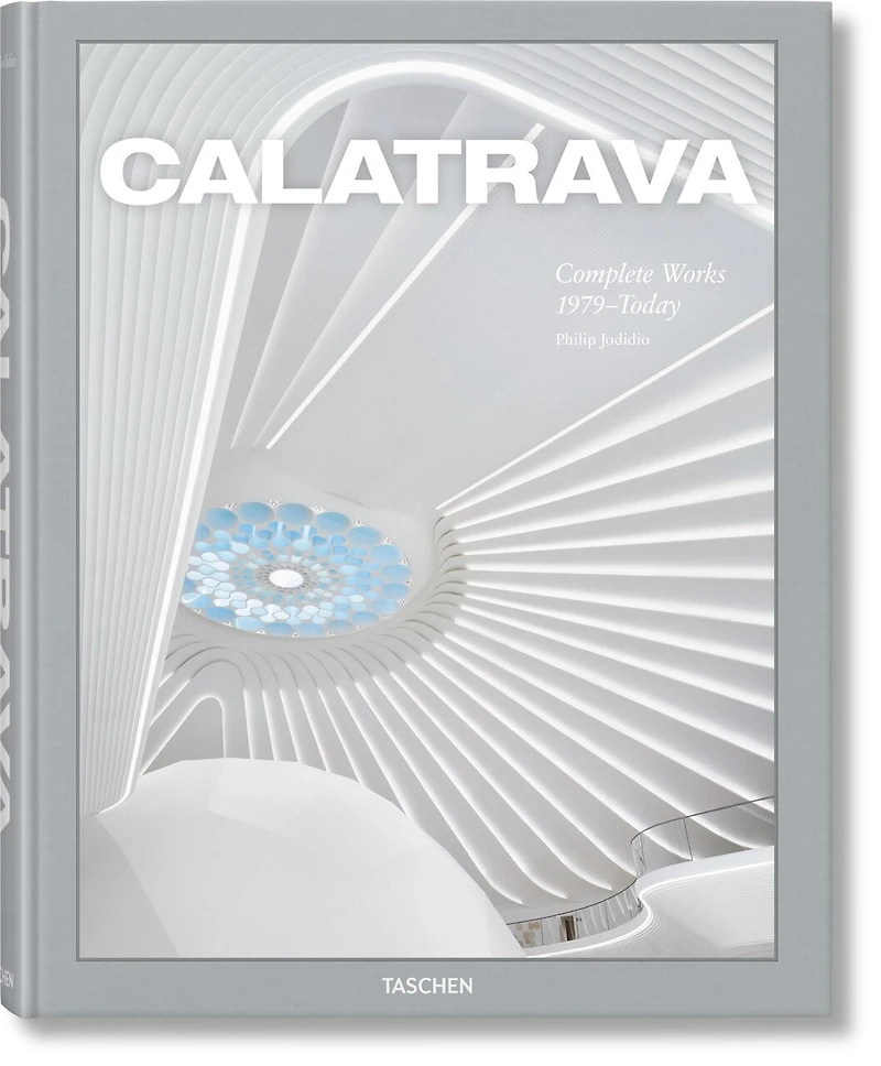 Calatrava: Complete Works 1979–Today
