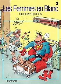 Les Femmes en Blanc - Tome 3 - Super-piquées