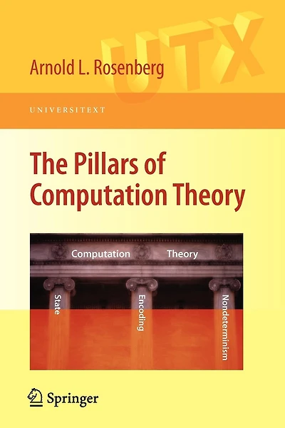 The Pillars of Computation Theory: State, Encoding, Nondeterminism