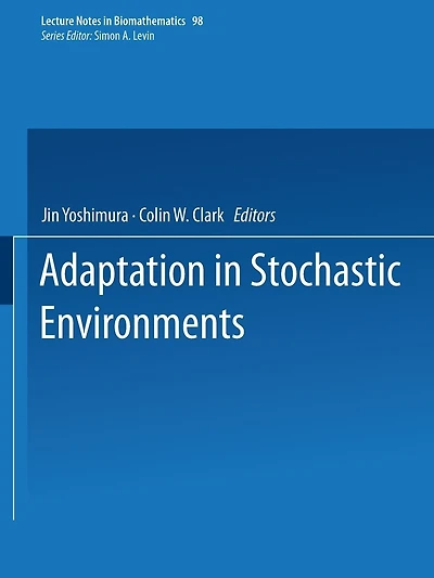 Adaptation in Stochastic Environments