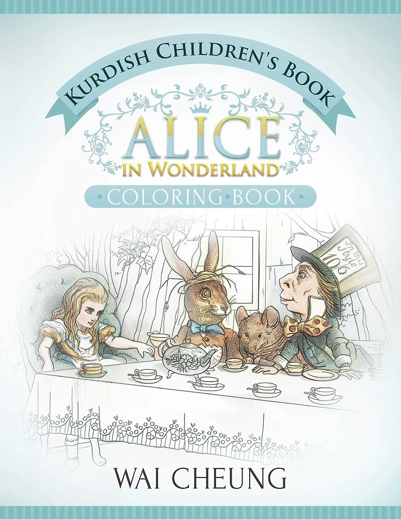 Kurdish Children's Book: Alice In Wonderland (english And Kurdish Edition)