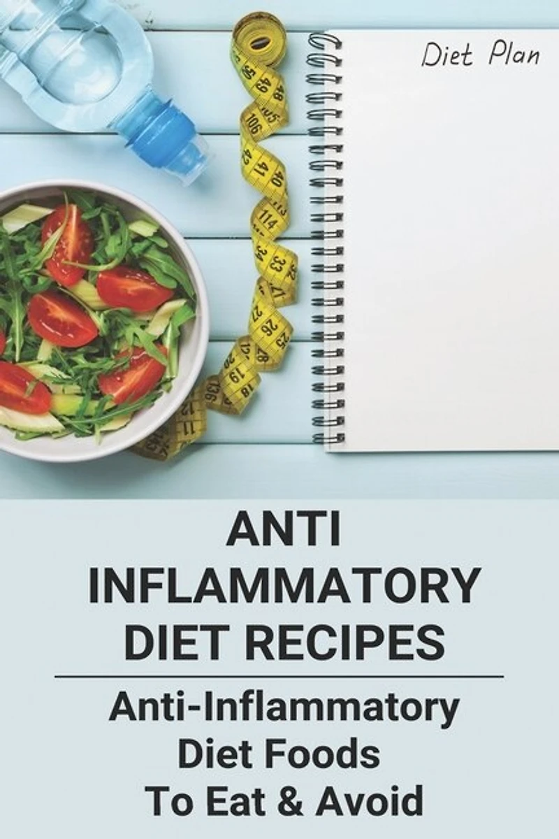Anti Inflammatory Diet Recipes: Anti-inflammatory Diet Foods To Eat & Avoid: Dr Weil Anti Inflammatory Diet