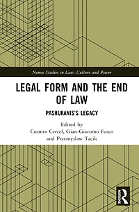 Legal Form and the End of Law: Pashukanis's Legacy