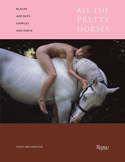 Blacks and Bays, Dapples and Greys: All the Pretty Horses in Art and Photography