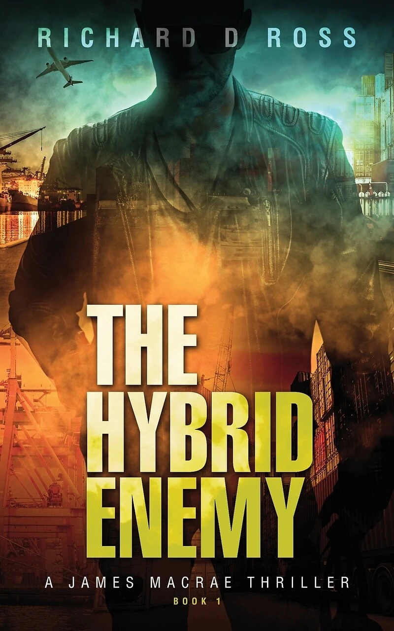The Hybrid Enemy: A James Macrae Thriller - Book 1