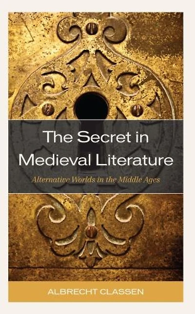 the Secret Medieval Literature: Alternative Worlds Middle Ages
