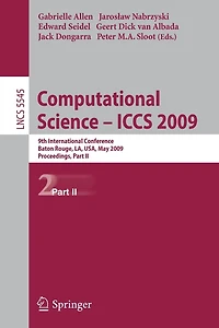 Computational Science - ICCS 2009: 9th International Conference Baton Rouge, LA, USA, May 25-27, 2009 Proceedings, Part II