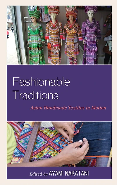 Fashionable Traditions: Asian Handmade Textiles Motion