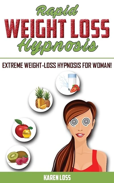 Rapid Weight Loss Hypnosis: Extreme Weight-loss Hypnosis For Woman! How To Fat Burning And Calorie Blast, Lose Weight With Medi