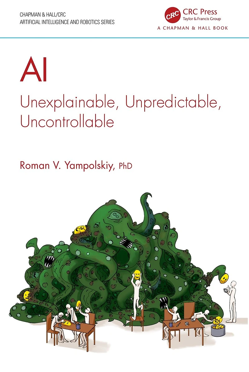 Ai: Unexplainable, Unpredictable