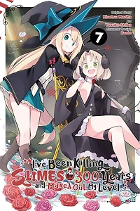 I've Been Killing Slimes For 300 Years And Maxed Out My Level, Vol. 7 (manga)