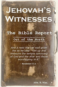 Jehovah's Witnesses - The Bible Report