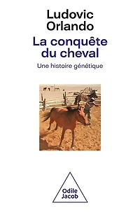 La conquête du cheval: une histoire génétique