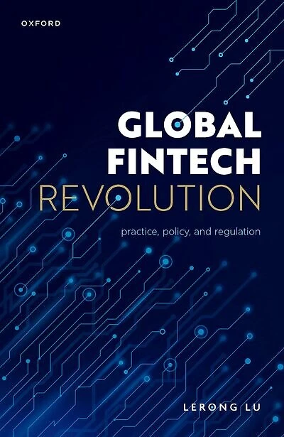 Global Fintech Revolution: Practice, Policy, and Regulation