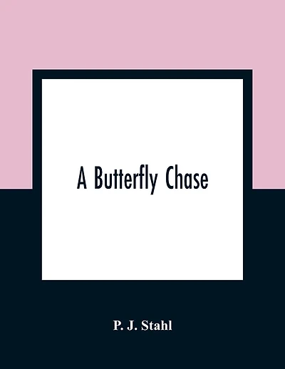 A Butterfly Chase