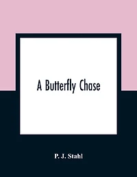 A Butterfly Chase