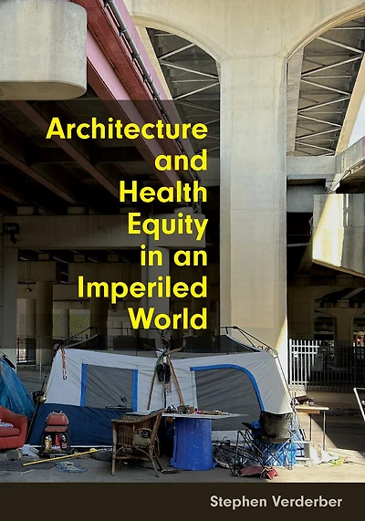 Architecture and Health Equity an Imperiled World