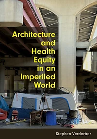 Architecture and Health Equity an Imperiled World