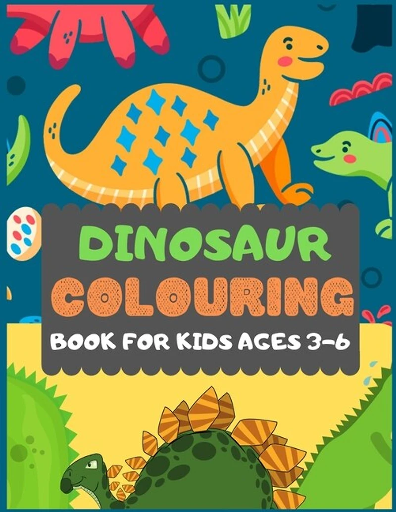 Dinosaur Colouring Book For Kids Ages 3-6: A dinosaur colouring activity book for kids. Great dinosaur activity gift for little children. Fun Easy Adorable colouring pages with dinosaurs. Funny dino colouring book for toddlers