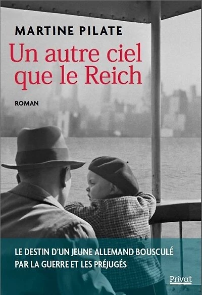 Un autre ciel que le Reich: le destin d'un jeune Allemand bousculé par la guerre et les préjugés